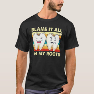 0 Schattige Tand Tandarts Geef de Schuld Maar aan T-shirt