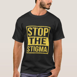 0 Stop De Stigma Geestelijke Gezondheidsbewustzijn T-shirt