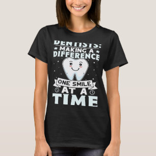 0 Tandartsen die een verschil maken, één glimlach T-shirt