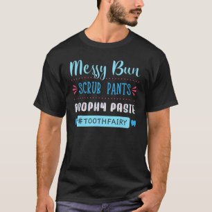 0 Tandfee Dental Hygienist Tandartsen Hygiëne Pr T-shirt