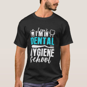 0 Tandheelkundige Hygiëne School Tandheelkundige S T-shirt