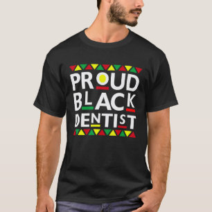 0 Trotse Zwarte Tandarts Afro-Amerikaanse Geschied T-shirt