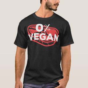 0 Vegan Grappig Steak Vlees Keto Ketogeen Dieet Ca T-shirt