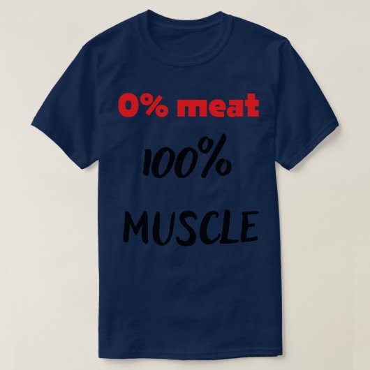 0 vlees 100 spier t-shirt (Design voorkant)