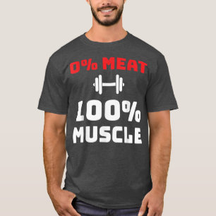 0 Vlees, 100 Spier, vegetariër en Vegan Gym T-shirt