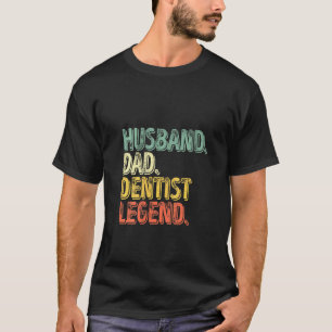 0 Vrouwen Man Vader Tandarts Legende Grappige Vad T-shirt