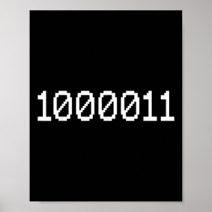 1000011 Binaire code voor 67 Grappige Tech Meme Co Poster