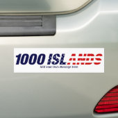 1000 eilanden VS, voeg hier uw eigen bericht toe Bumpersticker (Op auto)