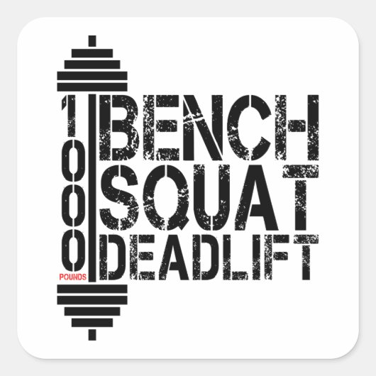 1000 Lbs Bench Squat Deadlift Powerlift Fitness Vierkante Sticker (Voorkant)