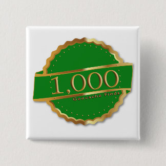 1000 VINDT HET BEREIKEN VAN SOORT GEOCACHING VIERKANTE BUTTON 5,1 CM
