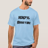 100% Amatør| 100% Amateur T-shirt (Voorkant)