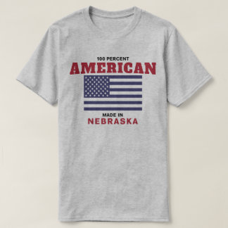 100 % Amerikaans Made in Nebraska T Shirt