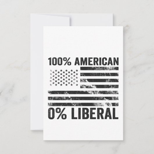 100% Amerikaanse 0% Liberale Republikeinse Amerika Bedankkaart (Voorkant)