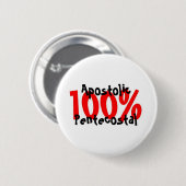 100% Apostolic Pentecostal Ronde Button 5,7 Cm (Voorkant /achterkant)