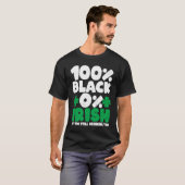 100 Black 0 Irish But I'm Still Drinking Tho Shamr T-shirt (Voorkant volledig)