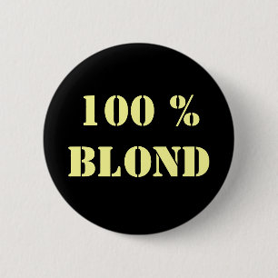  "100% blond" pincode ronde button 5,7 cm