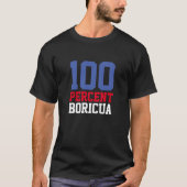 100 % Boricua Puerto Ricaan T-shirt (Voorkant)