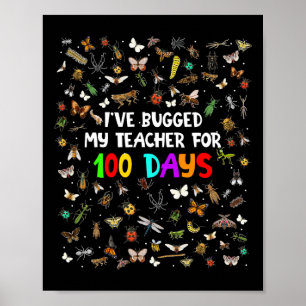 100 bugs Ik heb mijn leraar 100 dagen lang afgelui Poster