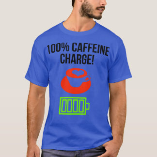 100 cafeïneheffing t-shirt