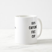 100% CAFFEINE FREE CUP KOFFIEMOK (Voorkant rechts)
