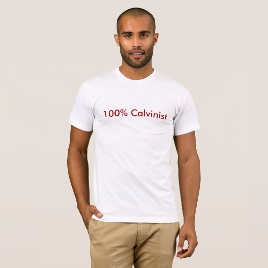 100% calvinist t-shirt (Voorkant volledig)