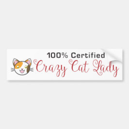 100% Certified Crazy Cat Lady Bumpersticker