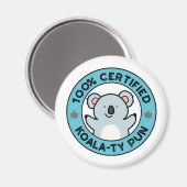 100% Certified Koala-ty Pun Funny Koala Pun Magneet (Voorkant / Achterkant)