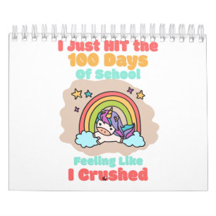 100-daagse School, Ik sloeg en verpletterde de 100 Kalender