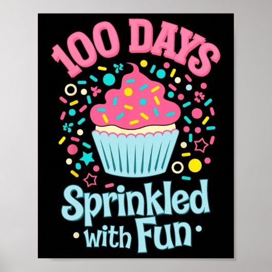 100 dagen besprenkeld met leuke cupcake Shirt Happ Poster (Voorkant)