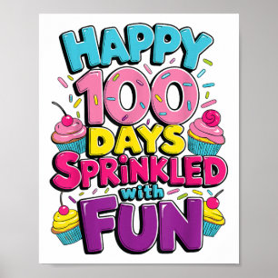 100 dagen bestrooid met leuke cupcake 100ste dag v poster