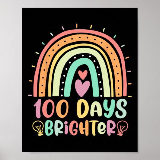 100 dagen Brighter Rainbow Happy 100th Day of Scho Poster (Voorkant)