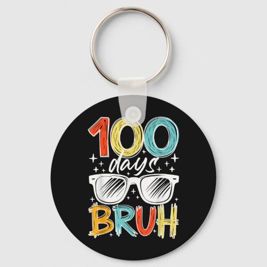 100 dagen Bruh Grappig 100ste schooldag voor kinde Sleutelhanger (Voorkant)