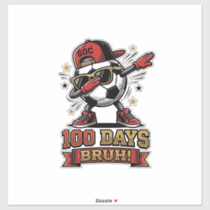 100 Dagen Bruh Voetbal Dabbing Shirt Ontwerp_1 Sticker