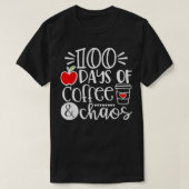 100 dagen Coffee Chaos leraar, 100 dagen T-shirt (Design voorkant)