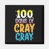 100 dagen Cray Cray 100e dag schoolleraar Magneet (Voorkant)