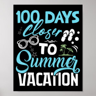 100 dagen dichter bij de zomervakantie grappige le poster