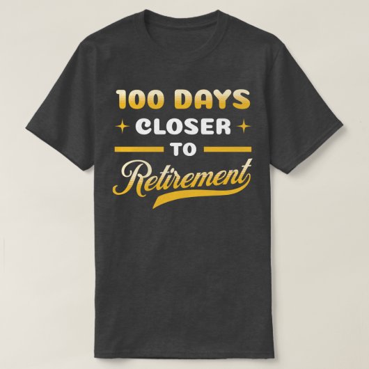 100 dagen dichter bij pensioen Grappige viering T-shirt (Design voorkant)