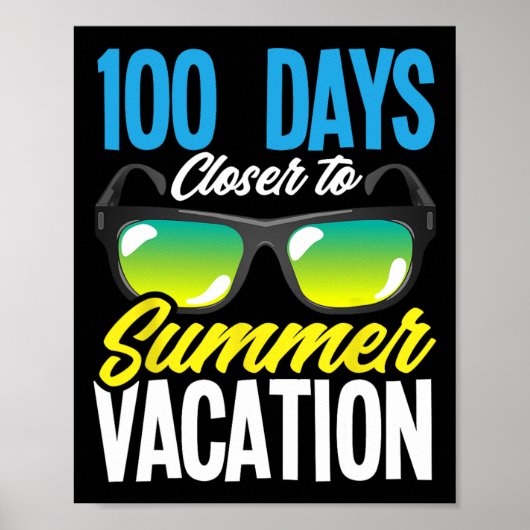 100 dagen dichter bij zomervakantie student 100 da poster (Voorkant)