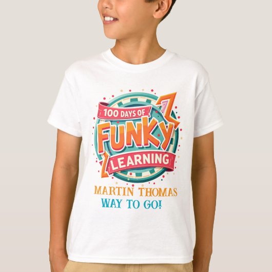 100 dagen funky leren: gepersonaliseerd ontwerp vo t-shirt (Voorkant)