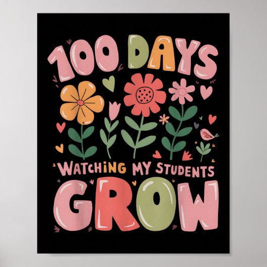 100 Dagen Groeiende Retro Bloemen Leraar 100ste Da Poster (Voorkant)