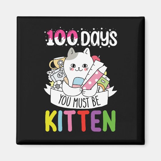 100 dagen je moet kitten kat van school zijn magneet (Voorkant)