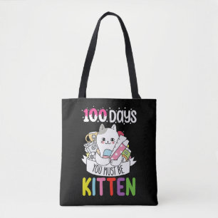 100 dagen je moet kitten kat van school zijn tote bag