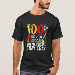 100 dagen Kindergarten gaven me het gevoel dat ik T-shirt