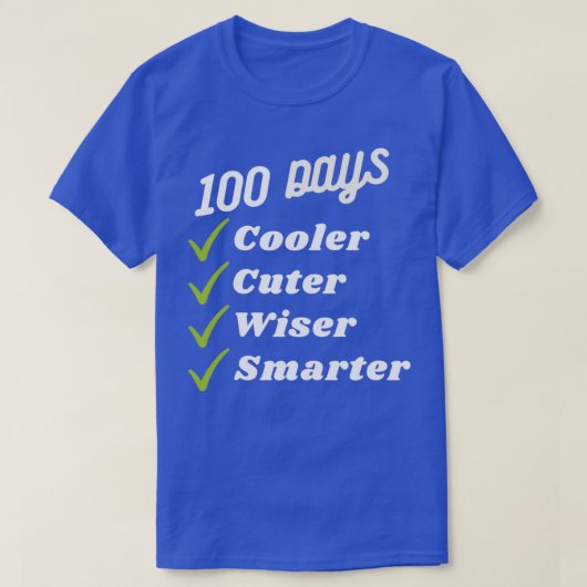 100 dagen koeler Cuter Wiser Smarter Funny 100th D T-shirt (Design voorkant)