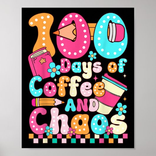 100 dagen koffie & amp; Chaos Teacher Retro 10 Poster (Voorkant)