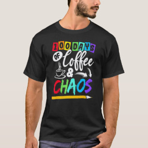 100 dagen koffie & chaos 100ste dag school leraar t-shirt