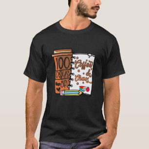 100 dagen koffie & chaos leraren 100ste dag van S T-shirt