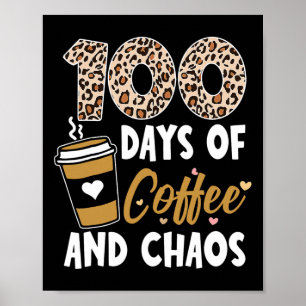 100 dagen koffie en chaos 100 dagen school F Poster