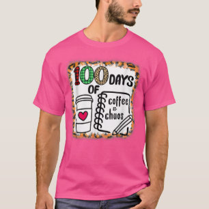 100 dagen koffie en chaos 100 dagen school F T-shirt