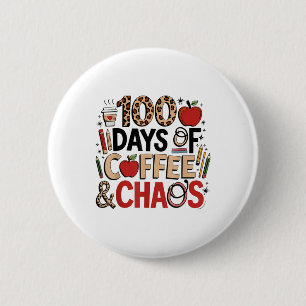100 dagen koffie en chaos 100 dagen school ronde button 5,7 cm